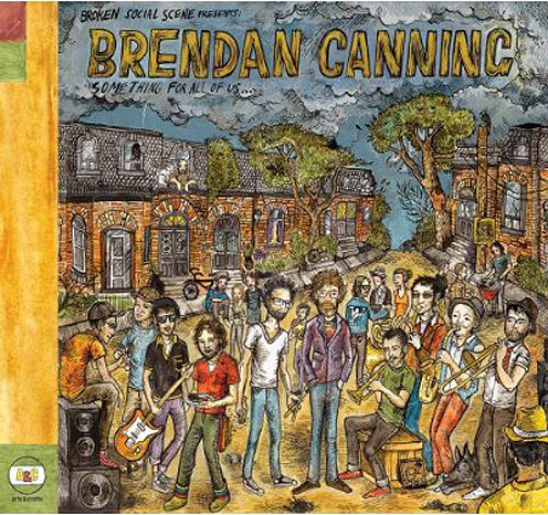 Brendan Canning – Something For All of Us
